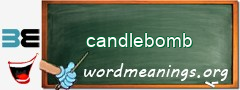 WordMeaning blackboard for candlebomb